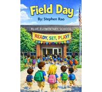 Field Day: Winning, Losing, and Friendship