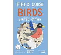 Field Guide of All the Birds We Found One Year in the United States