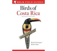 Field guide to Birds of Costa Rica: Second Edition