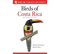 Field guide to Birds of Costa Rica: Second Edition
