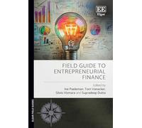 Field Guide to Entrepreneurial Finance