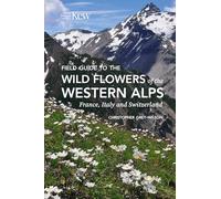 Field Guide to the Flowers of the Western Alps