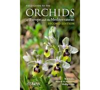 Field Guide to the Orchids of Europe and the Mediterranean
