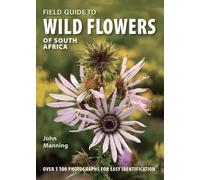Field Guide to Wild Flowers of South Africa
