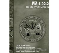 Field Manual FM 1-02.2 Military Symbols January 2025