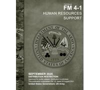 Field Manual FM 4-1 Human Resources Support September 2025