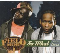 Field Mob Ft Ciara - So What [Import]