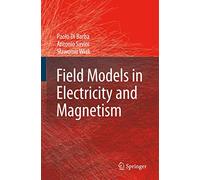 Field Models in Electricity and Magnetism