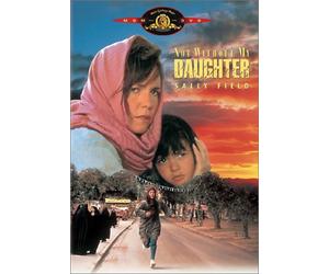 Field/Molina/Rosenthal/Seth/Ba - Not Without My Daughter
