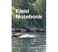 Field Notebook: The ideal notebook for life on the go