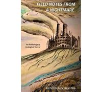 Field Notes from a Nightmare (Tascabile)