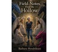 Field Notes From The Hollow: Conversations Decoded