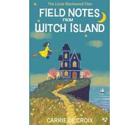 Field Notes from Witch Island: A Paranormal Cozy Mystery