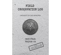 FIELD OBSERVATION LOG: Dot Grid Campaign Journal for Storrytelling, Tabletop RPG, Mapping or Session Notes. Contain 10 Story Pages.