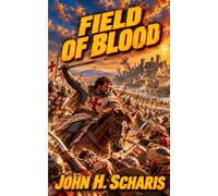 Field of Blood: The Poor Fellow Chronicles