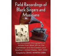 Field Recordings of Black Singers and Musicians (Tascabile)