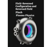 Field-Reversed Configuration and Reversed Field Pinch Plasma Physics: Engineering Plasma Physics for Compact-Torus Fusion Concepts
