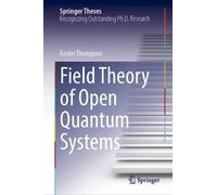 Field Theory of Open Quantum Systems