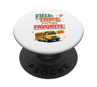 Field Trips Are My Favorite Field Trip PopSockets PopGrip Adesivo