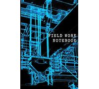 FIELD WORK NOTEBOOK 5.5 inch x 8.5 inch hard cover grid format record sheet: ENGINEERING NOTEBOOK 5.5 inch x 8.5 inch hard cover 170 pages white paper ... for construction site/lab/engineering work