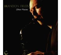 FIELDS, BRANDON - OTHER PLACES