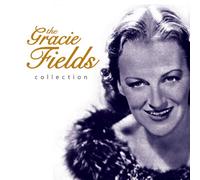 Fields, Gracie - Gracie Fields Collection