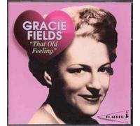 Gracie Fields - That Old Feeling