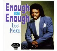 Fields, Lee - Enough Is Enough