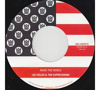 FIELDS, LEE & THE EXPRESS - 7-MAKE THE WORLD