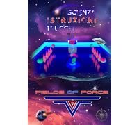 Fields of Force (Campi di Forza)