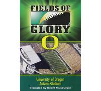 Fields of Glory: University of Oregon - Autzen Stadium (DVD)
