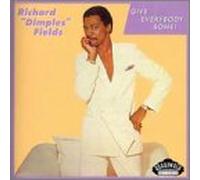 Fields, Richard Dimples - Give Everybody Some