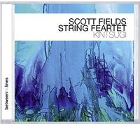 Fields Scott String Quartet - Kintsugi