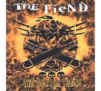 Fiend - Brutal Truth