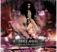 Fierce Angel Pres Fierce Disco VI