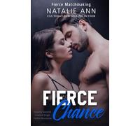Fierce-Chance: Steamy Second Chance Single Father Romance