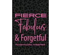 Fierce, Fabulous & Forgetful: A Stylish Password Keeper Book for Women | Alphabetized | Hot Pink on Black Leopard Print Cover: Internet Password ... for Women Who Slay (and Occasionally Forget)