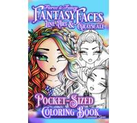 Fierce & Fancy Fantasy Faces Line Art & Grayscale Pocket-Sized Coloring Book