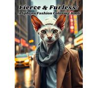 Fierce & Furless: A Sphynx Fashion Coloring Book