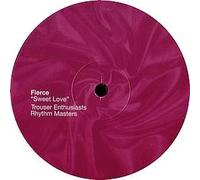 FIERCE / SWEET LOVE