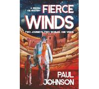 Fierce Winds: Two Journeys, Two Worlds, One Vision: 4