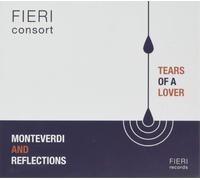 Fieri Consort Tears of a Lover - Monteverdi and Reflections (CD) Album