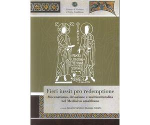 Fieri iussit pro redemptione. Mecenatismo, devozione e multiculturalità nel Medi
