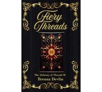 Fiery Threads: The Alchemy of Threads #1