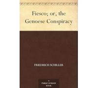 Fiesco; or, the Genoese Conspiracy