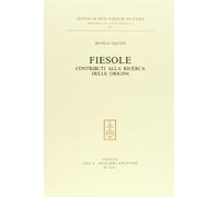 Fiesole. Contributi alla ricerca delle origini