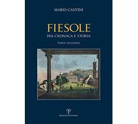 Fiesole fra cronaca e storia (Vol. 2)