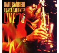 Fiesta Caliente Live '76 - Gato Barbieri (Audio Cd)