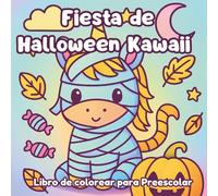 Fiesta de Halloween Kawaii: Libro de colorear para Preescolar