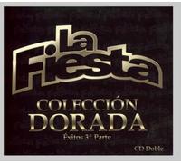 Fiesta la - Coleccion Dorada Exitos 3Ra. Parte